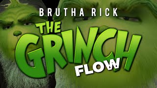 Brutha Rick - The Grinch Flow (Prod. by: Kivo)