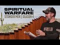 Spiritual Warfare | Stronger Men | Season 4