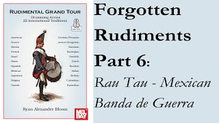 Forgotten Rudiments 6: Rau Tau - Mexico