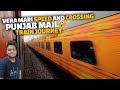 PUNJAB MAIL train journey | Vera Mari speed and crossings 🔥🔥 | Punjab to UP