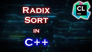 Radix Sort - Algorithm Analysis | CLion |