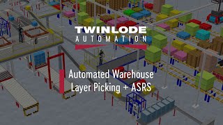 Automated Warehouse: Layer Picking and ASRS by Twinlode Automation