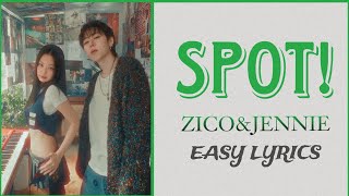 zico spot! (feat. jennie) easy lyrics
