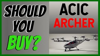 ACIC MERGER WITH ARCHER: SHOULD YOU BUY \u0026 STOCK ANALYSIS🚀🔥🚀