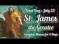 Powerful Novena to ST. JAMES THE GREATER || Pray for 9 Consecutive Days || Feast Day : July 25