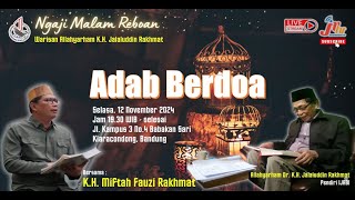 Pengajian Malam Rabu  |  Adab Berdoa