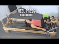 Heel Press - Footwork Pilates Reformer