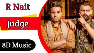 Judge || R Nait & Amrit Maan (8D Song) new punjabi song 2023 || latest punjabi song 2023
