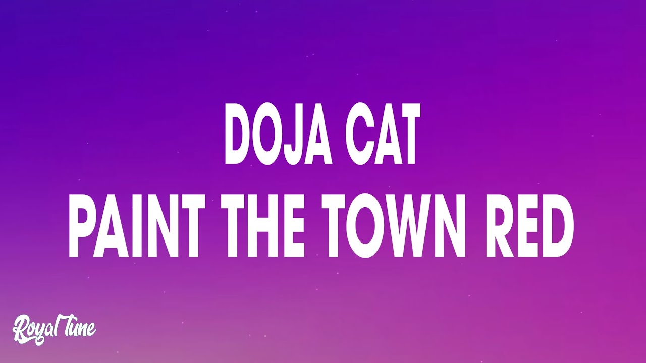 Doja Cat - Paint The Town Red (Lyrics) - YouTube