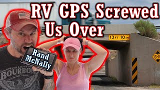 RV GPS Screwed Us Over (Rand McNally RVND7)