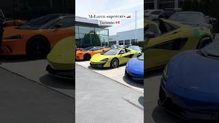 McLaren Supercars in Toronto | Auto show #toronto #supercars #mclaren #exoticscars #torontotourism