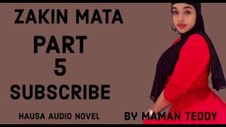 ZAKIN MATA KASHI NA 5 (Romantic Hausa Story)