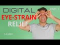 Digital Eye Strain Relief Self-Care | Computer Vision Syndrome Help | Part 1