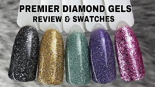 PREMIER DIAMOND GEL SWATCHES/REVIEW | ISABELMAYNAILS