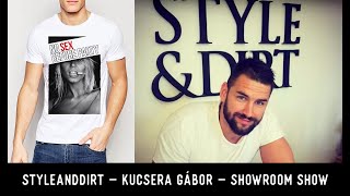 STYLEANDDIRT - KUCSERA GÁBOR - SHOWROOM SHOW