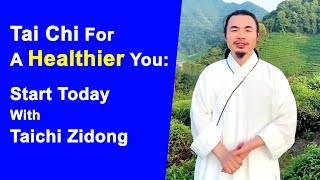 Tai Chi for a Healthier You: Start Today