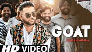 Goat -: Karan Aujla (Official Video) | Gur Sadhu | Punjabi Latest Song 2021
