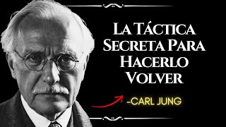 La TÁCTICA SECRETA Para Volver Loco a Alguien que te Está Ignorando – CARL JUNG