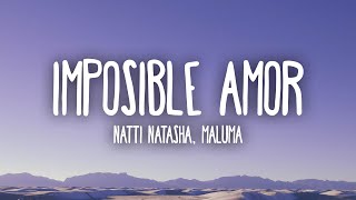 Natti Natasha, Maluma - Imposible Amor (Letra/Lyrics)