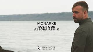 Monarke - Solitude (ALEGRA Remix) | Steyoyoke