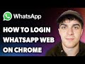 How to Login Whatsapp Web on Chrome (Full 2024 Guide)