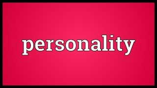 Personality Meaning