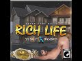 bamson ft yung pahris rich life... official audio