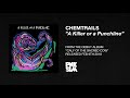 Chemtrails: A Killer or a Punchline (OFFICIAL AUDIO)
