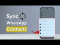 How to Sync WhatsApp Contacts on Android?