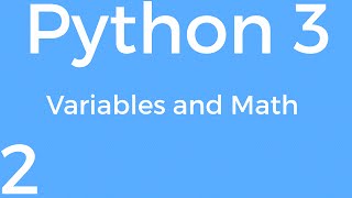 [Part 2] Python 3 for Beginners - Variables and Math