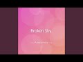Broken Sky