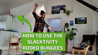 How to use the Rodeo Slackline Bungees of Slacktivity