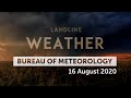 Weekly weather from the Bureau of Meteorology: Sunday 16 August, 2020