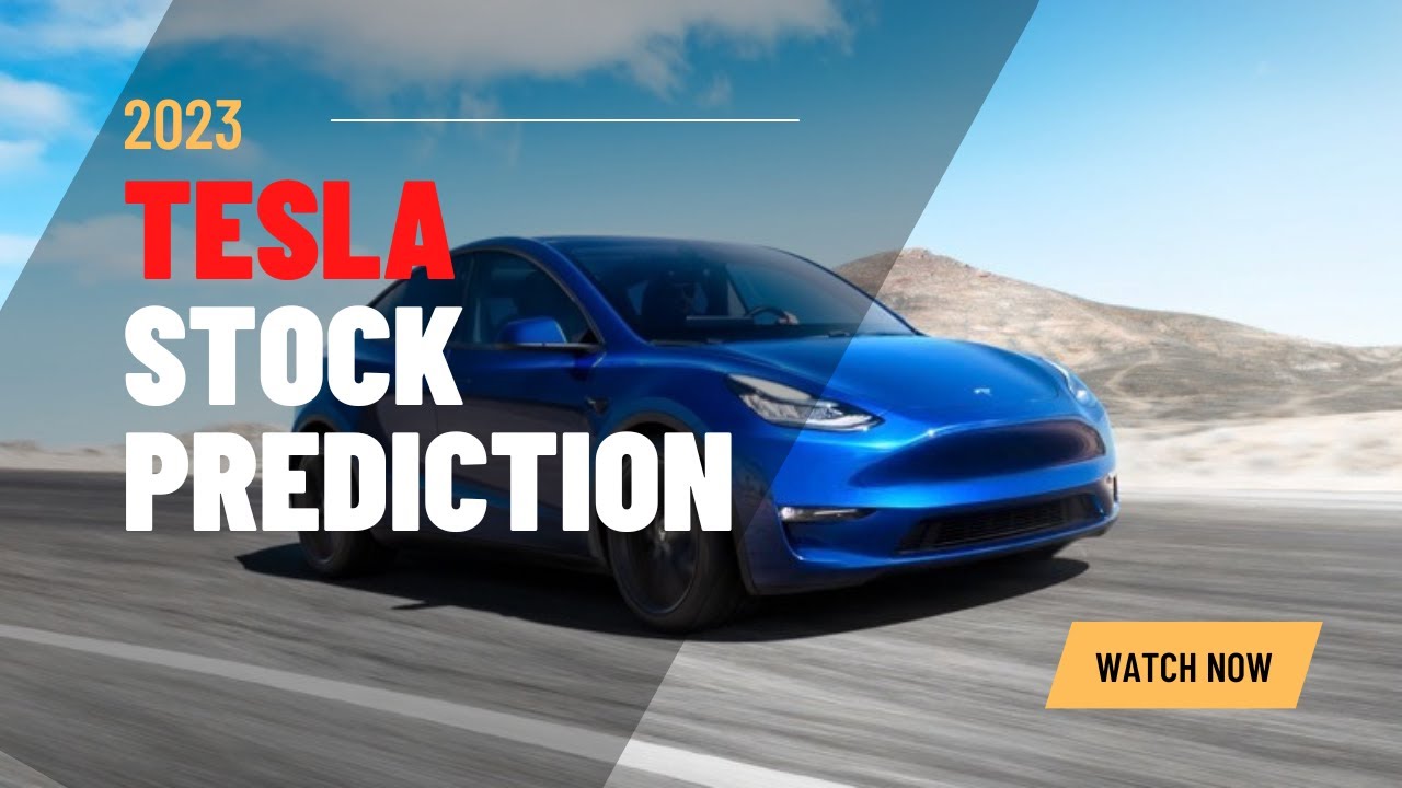 Tesla Stock Predictions For 2023 - YouTube