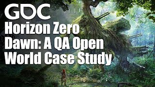 Horizon Zero Dawn: A QA Open World Case Study