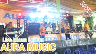 AURA MUSIC live Muara Lakitan || PUTRA STUDIO || live music conten