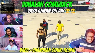 Vimalan തിരിച്ച് വരുന്നു😂🔥 | Vasu annante ജീവൻ അപകടത്തിൽ😂😂 | Babu & Chandran ookki കൊന്നു😂😂