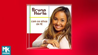 💿 Bruna Karla - With the Eyes of Faith (FULL CD)