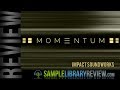 Review: Momentum by Impact Soundworks for Kontkat, WAV & RMX