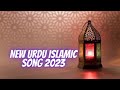 Beautiful Islamic Songs 2026 ❤️ Soul Touching Nasheed Collection