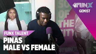 PINAS - INSIDE HER | FUNX TALENT MALE VS FEMALE