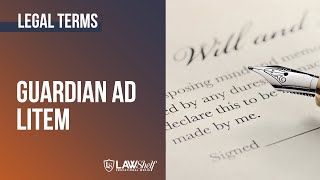 Legal Term: Guardian Ad Litem