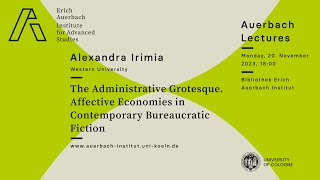 Alexandra Irimia (Western University): The Administrative Grotesque