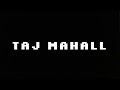 Taj Mahall - 777 (Official Video)