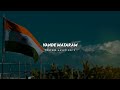 Maa tujhe salaam whatsapp status | Vande mataram status | Independence day status | 15 august status