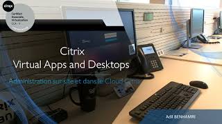 Get Ready The Basics of Citrix Virtual Apps & Desktops Administration are Coming!