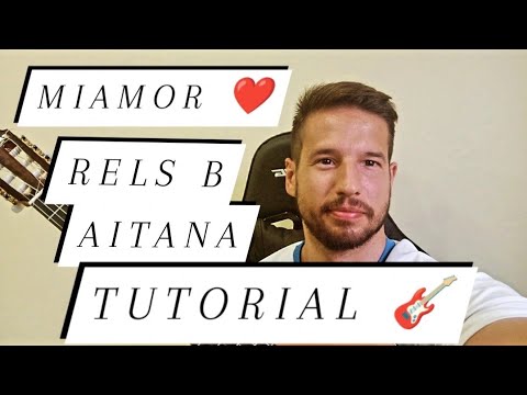 MIAMOR RELS B AITANA TUTORIAL GUITARRA ACORDES LETRA FACIL 🎸 COMO TOCAR ...