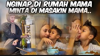 MENGINAP DI RUMAH MAMA ‼️KAKAK MINTA DI MASAKIN MAKANAN KESUKAAN KAKAK @galerikiano