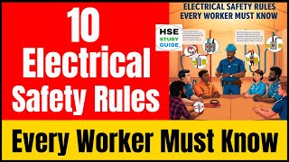 10 Electrical Safety Rules Every Worker Must Know @hsestudyguide