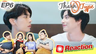 Reaction! TharnType The Series Season 2 EP.6 | เพื่อนบอกให้รี